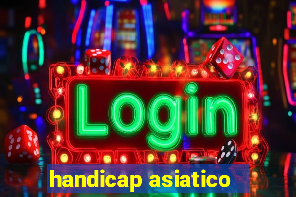 handicap asiatico - 1 o que significa